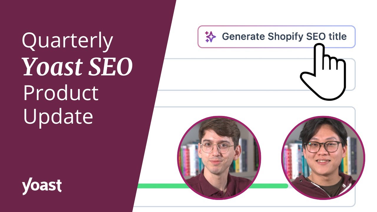 What's new in Yoast SEO? ✨ | AI Optimize on WordPress & AI Generate on Shopify