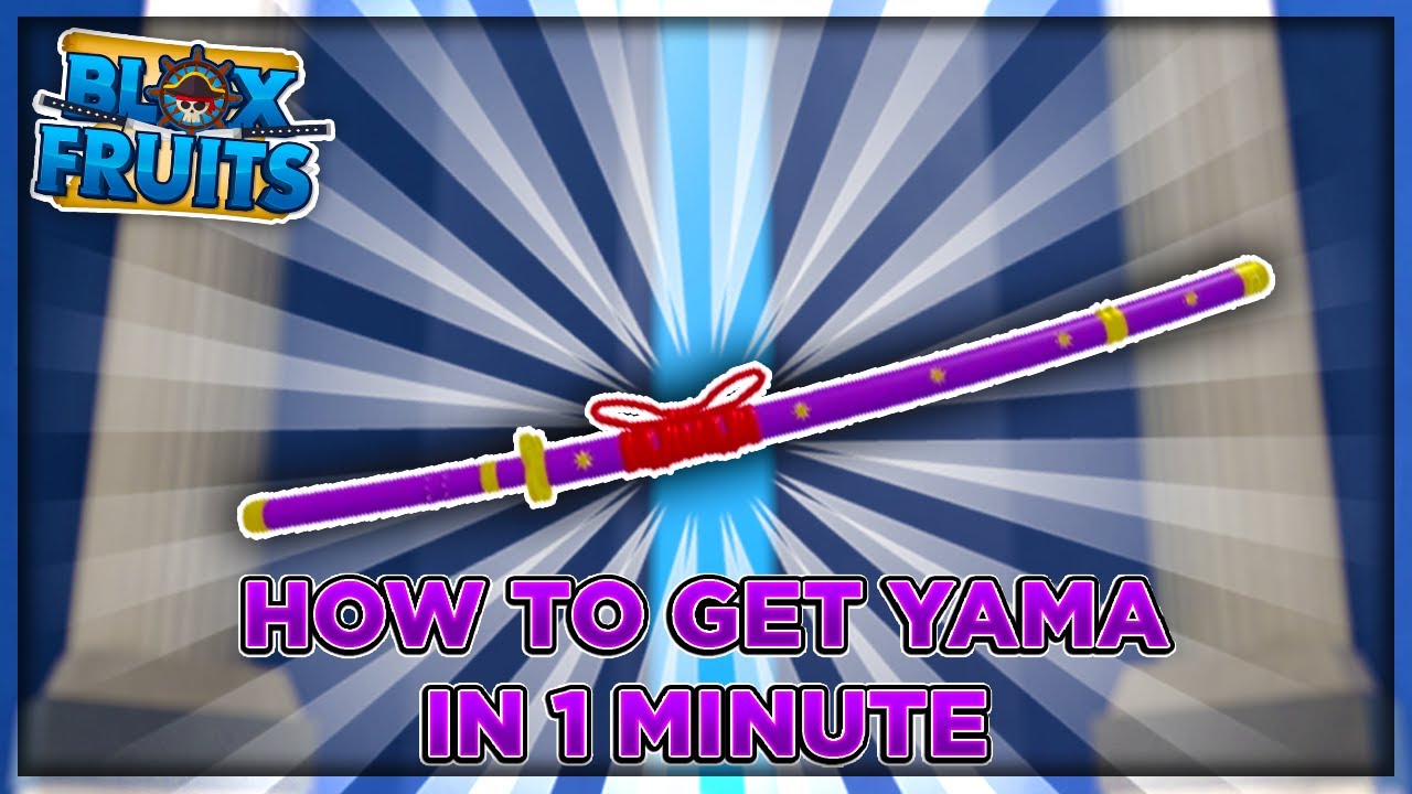 How To Get Yama In 1 Minute  Blox Fruits
