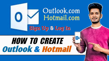 How To Create Outlook and Hotmail Account | Outlook Log In | Outlook & Hotmail Mail Kaise Banaye