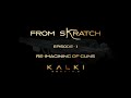 From skratch ep3 reimagining of guns  kalki 2898 ad  project k  vyjayanthi movies