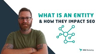 What is an Entity & How They Impact SEO