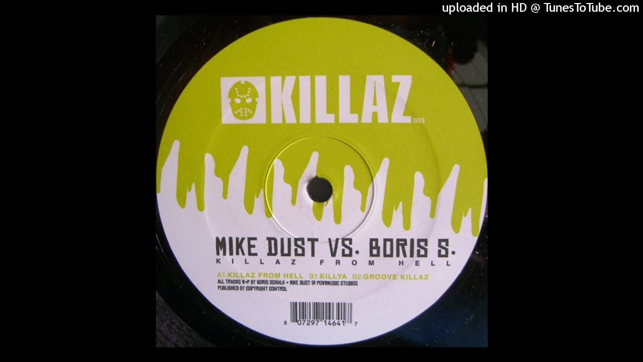 在 YouTube 上观看 Mike Dust vs. Boris S. ‎– Killaz From Hell