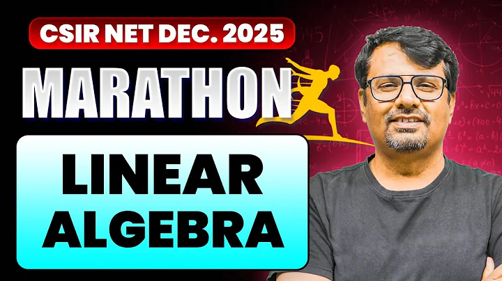 CSIR-NET Dec. 2025 Marathon | Linear Algebra | By Gp Sir | #marathon