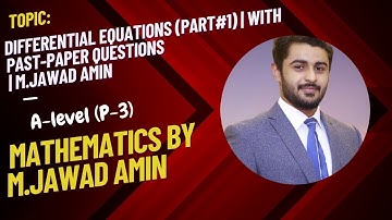 Differential Equations (Part#1) | With Past-paper Questions | M.Jawad Amin