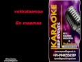 Aasai Adhigam Vachu Karaoke - HQ Tamil Video Karaoke Chennai Mp3 Song