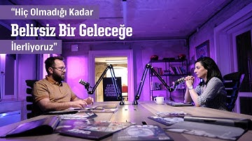 Yapay Zekâ ve İnsanlığın Geleceği: Dr. M. Attila Sevim & Doç. Dr. Dicle Yurdakul