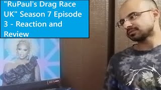 RuPauls Drag Race UK Season 7 Episode 3 - Reaction and Review