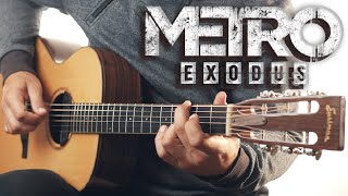 Metro Exodus - Dawn of Hope (Guitar cover)