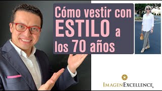 Cómo vestir a los 70 años con ESTILO!!!