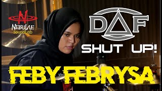 Shut Up! | D.A.F | Feby Febrysa | Nebulae SoundLab