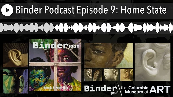 Binder Podcast Episode 9: Home State