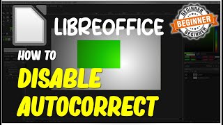 Libreoffice How To Disable AutoCorrect