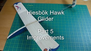 Hiesbök Hawk Micro RC Glider Part 5 - Improvements - DLG/SAL/HLG/Slope Soaring RC Conversion Hiesbok