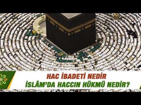 Hac nedir? 20.07.2022