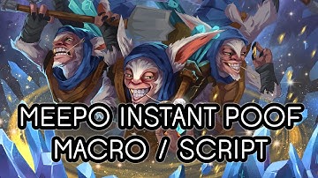 Meeepo Macro / Scripts !! WORKING on patch 7.00