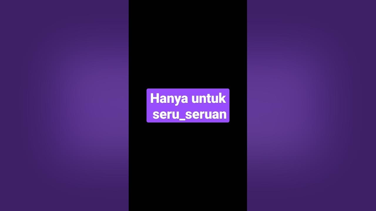 Hanya Untuk Seruseruan Youtube