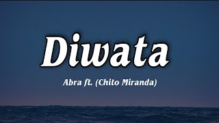 Diwata- Abra ft. (Chito Miranda) Lyrics