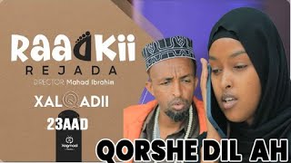 MUSASALKA RAADKII REJADA XALQADDA 23 AAD BARNI OO DIL LOO QORSHEYAY