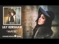 Lily kershaw  maybe audio