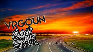 1 Hour Intro - Surat Cinta Untuk Starla By Virgoun