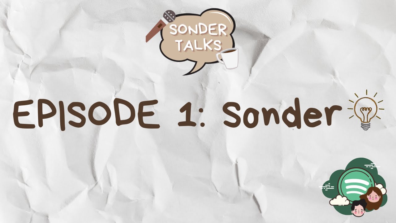 Sonder Talks Episode 1: Sonder - YouTube