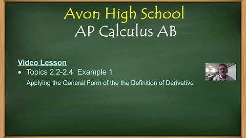 Avon High School - AP Calculus AB - Topics 2.2-2.4 - Example 1