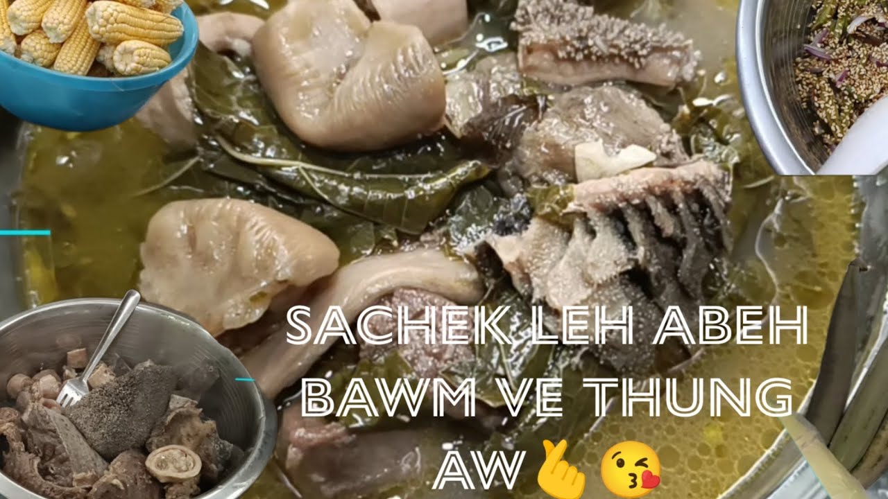 Sachek (a check dum ngei mai) tui tawkin siam leh ang aw, Archangkawm tauh leh Vaimim sawr nen aw..😍