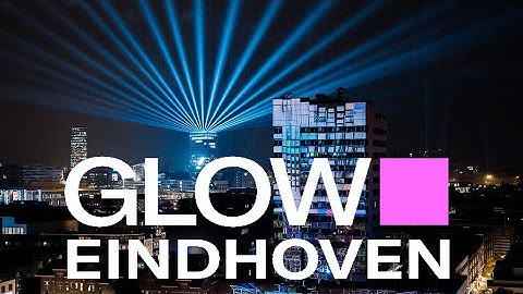 GLOW 2025 Light Festival | Eindhoven