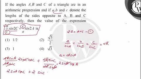 If the angles \( A, B \) and \( C \) of a triangle are in an arithmetic progression and if \( a,....