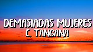 C. Tangana - Demasiadas Mujeres (Letra/Lyrics)