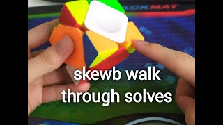 Skewb walk through solves (sarah's advanced)