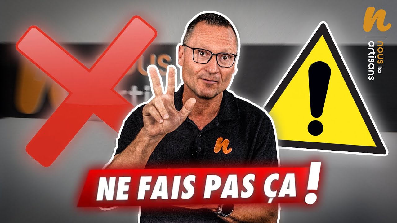 3 erreurs à ne pas faire quand on est artisan ! ❌❗