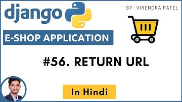 #56. Return Url | Django | Hindi
