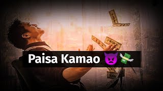 Paisa Kamao ? | Shayari | paisa status | NM Editz