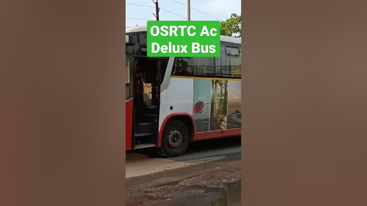 OSRTC Ac Delux Bus From Cuttack To Berhampur Wonderful Odisha osrtc-ac-delux-bus-from-cuttack-to-berhampur-wonderful-odisha
