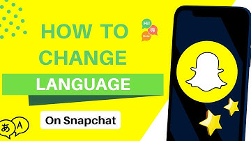 How To Change Language On Snapchat in iphone and Android