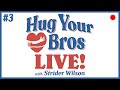 Hug Your Bros LIVE! Ep. 3: Roommates (w/ Luke Null)