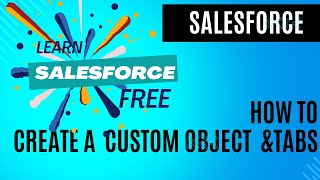 Building Custom Objects, Tabs, and Fields in Salesforce