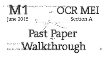 OCR MEI M1 Past Paper Walkthrough (Section A)(June 2015)