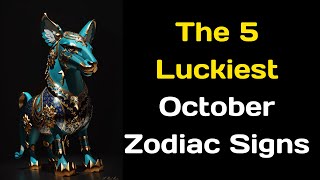 The 5 Luckiest October Zodiac Signs Profile