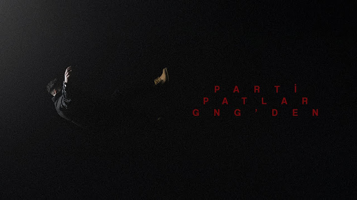 UZI - PARTİ PATLAR GNG'DEN (Lyrics)