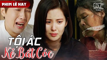 Phim Lẻ Hay - TỘI ÁC KẺ BẮT CÓC | Bọn Bắt Cóc Không Từ Thủ Đoạn Để Chiếm Đoạt Bản Đồ Kho Báu