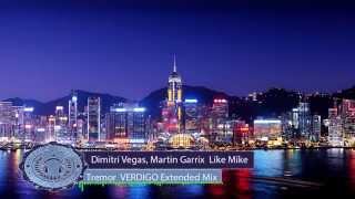 Dimitri Vegas, Martin Garrix & Like Mike - Tremor Verdigo Extended Mix