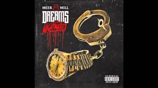 14. Meek Mill - Real Niggas Come First (Dreams&amp;Nightmares)