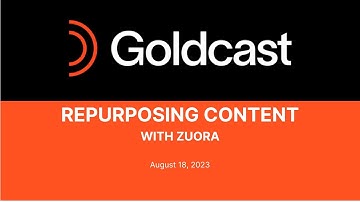 Repurposing Content With Zuora | Goldcast