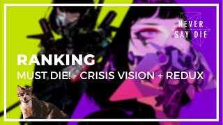 Ranking MUST DIE! - CRISIS VISION (+REDUX)