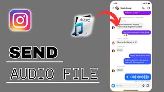 How To Send Audio File On Instagram Chat/DM - Easy Guide