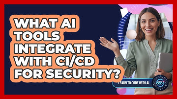 What AI Tools Integrate With CI/CD For Security?