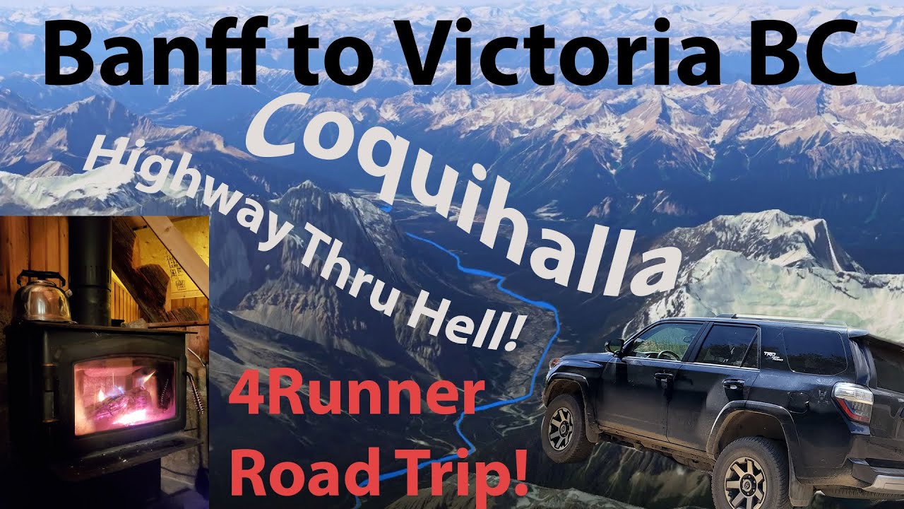 Coquihalla Highway #5 Banff To Victoria BC - Highway Thru Hell