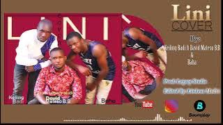 Lini cover By Kelling Badi Ft David Mateso B.B X Baha
